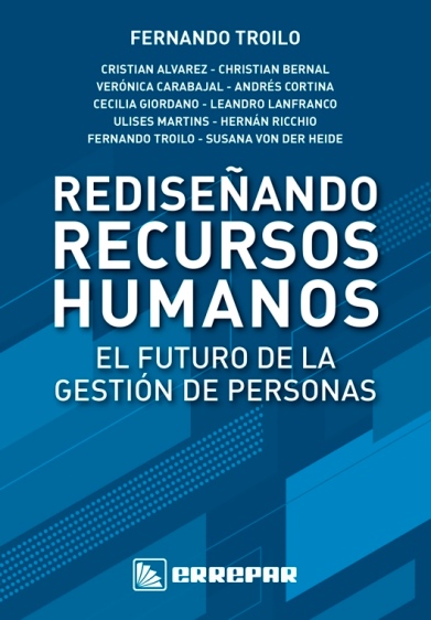 "Rediseñando recursos humanos: el futuro de la gestión de personas"